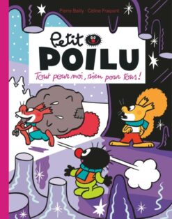 Petit Poilu Poche - Tome 27 - tout Pour moi, Rien Pour tous !, Dupuis