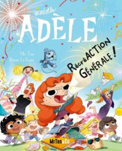 BD Mortelle Adele - Tome 21 Recreaction Generale !, Mr tan and co