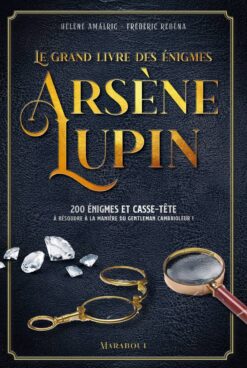 Le Grand Livre des Enigmes Arsene Lupin, Marabout