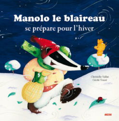 Manolo le Blaireau se Prepare Pour l'hiver, Auzou