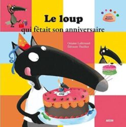 Le Loup qui Fetait son Anniversaire, Auzou