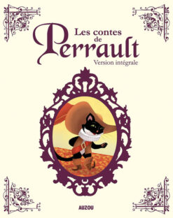 Les Contes de Perrault - Version Integrale, Auzou