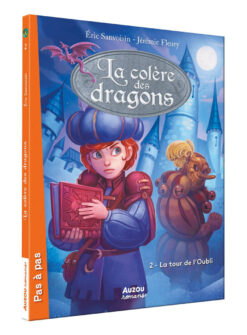 La Colere des Dragons - Tome 2 la Tour de l'oubli - vol02, Auzou
