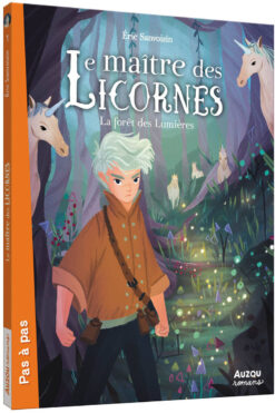 Le Maitre des Licornes - Tome 1 la Foret des Lumieres - vol01, Auzou