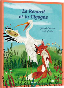 Les p'tits Classiques - le Renard et la Cigogne, Auzou
