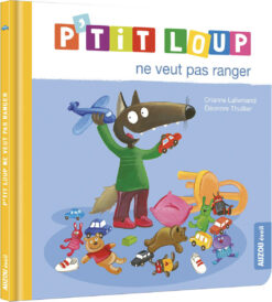P'tit Loup ne Veut pas Ranger, Auzou
