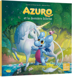Azuro et la Derniere Licorne, Auzou