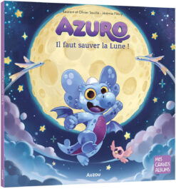 Azuro, il Faut Sauver la Lune, Auzou