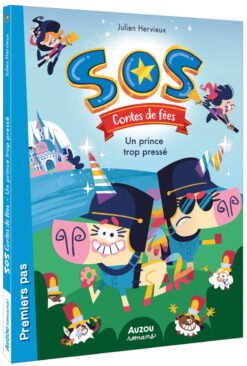 Sos Contes de Fees - Tome 01 un Prince trop Presse - vol01, Auzou