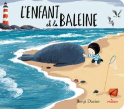 L'enfant et la Baleine (Edition tout-Carton), Milan