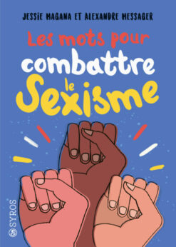 Les Mots Pour Combattre le Sexisme, Syros