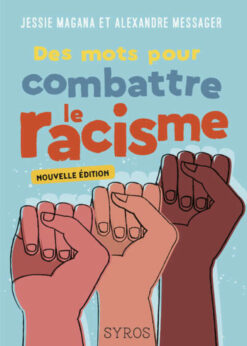 Des Mots Pour Combattre le Racisme, Syros