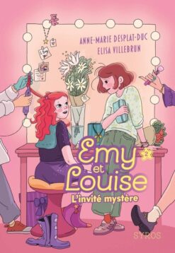 Emy et Louise - Tome 02 l'invite Mystere - vol02, Syros
