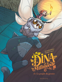 Dina et le Millimonde - Tome 1 - le Peuple du Grenier, Dupuis