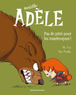 BD Mortelle Adele, Tome 07 - pas de Pitie Pour les Nazebroques !, Bayard Jeunesse