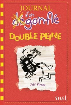 Journal d'un Degonfle - Tome 11 - Double Peine - Journal d'un Degonfle, Tome 11, Seuil Jeunesse