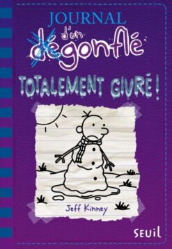 Journal d'un Degonfle - Tome 13 - Totalement Givre - Journal d'un Degonfle, Tome 13, Seuil Jeunesse
