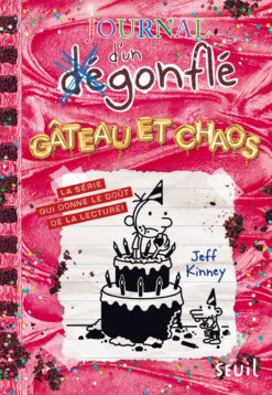 Journal d'un Degonfle - Tome 20 - Gateau et Chaos - Journal d'un Degonfle, Tome 20, Seuil Jeunesse