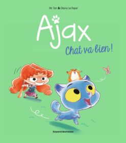 BD Ajax, Tome 01 - Chat va Bien !, Bayard Jeunesse