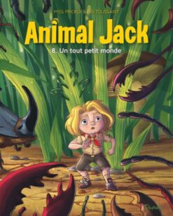 Animal Jack - Tome 8 - un tout Petit Monde, Dupuis
