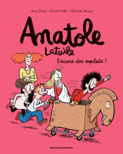 Anatole Latuile, Tome 17 - Encore des Exploits !, Bayard Jeunesse