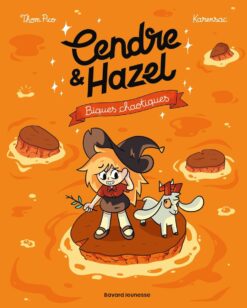 Cendre et Hazel, Tome 07 - Biques Chaotiques, Bayard Jeunesse