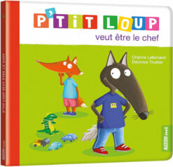 P'tit Loup Veut Etre le Chef ned, Auzou