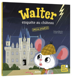 Walter Enquete au Chateau, Auzou