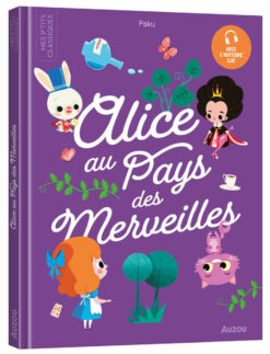 Les p'tits Classiques a Ecouter - Alice au Pays des Merveilles, Auzou