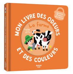 Mon Livre des Odeurs et des Couleurs - la Ferme, Auzou