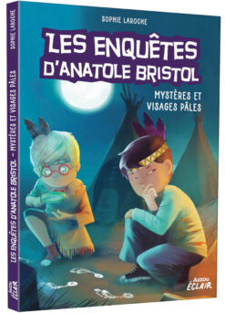 Enquetes Anatole Bristol - Tome 02 Mysteres et Visages Pales ned - vol02, Auzou
