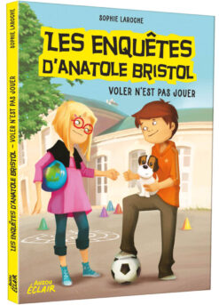 Enquetes Anatole Bristol - Tome 03 Voler n'est pas Jouer ned - vol03, Auzou