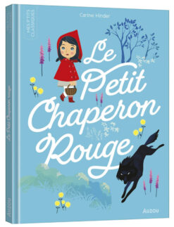 Les p'tits Classiques a Ecouter - le Petit Chaperon Rouge, Auzou