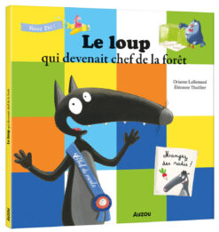 Le Loup qui Devenait Chef de la Foret ned, Auzou