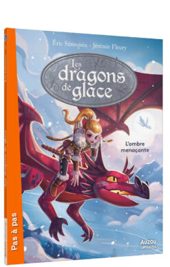 Les Dragons de Glace - Tome 01 l'ombre Menacante - vol01, Auzou