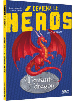 Deviens le Heros - l'enfant Dragon - Allie ou Ennemi, Auzou