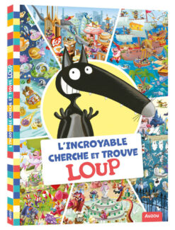 L'incroyable Cherche et Trouve Loup, Auzou
