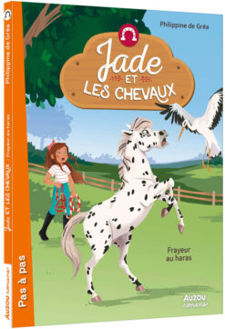 Jade et les Chevaux - Tome 02 Frayeur au Haras - vol02, Auzou