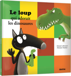 Le Loup qui Adorait les Dinosaures, Auzou