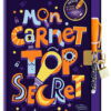 Mon Carnet top Secret, Auzou