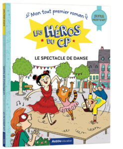 Les Heros du CP - Spectacle de Danse - Super Debutant, Auzou