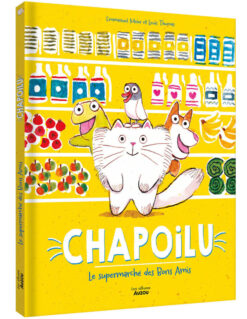 Chapoilu et le Supermarche des Bons Amis, Auzou