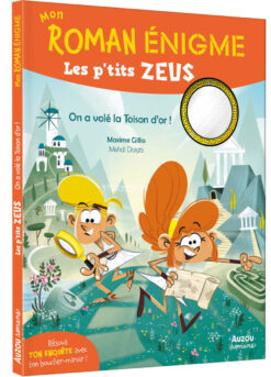 Mon Roman Enigme - les p'tits Zeus - on a Vole la Toison d'or !, Auzou