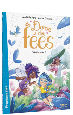 La Danse des Fees - Vive la Pluie !, Auzou