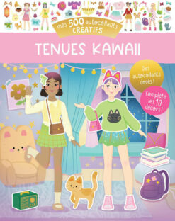 Mes 500 Autocollants Creatifs - Tenues Kawaii, Auzou