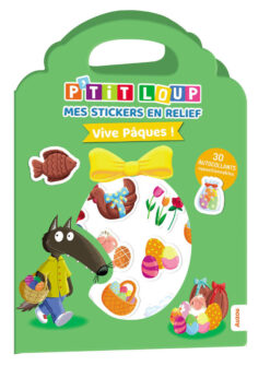 P'tit Loup - mes Stickers en Relief - Vive Paques, Auzou