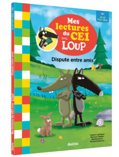 Mes Lectures du ce1 avec Loup - Dispute Entre Amis, Auzou