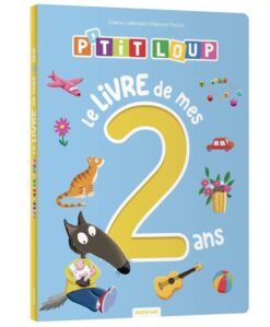 P'tit Loup - le Livre de mes 2 ans, Auzou