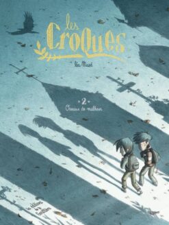 Les Croques - Tome 2 - Oiseaux de Malheur, De la Gouttiere
