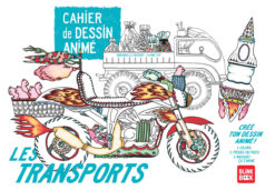 Les Transports Cahier de Dessin Anime - Blinkbook, Edts Animees